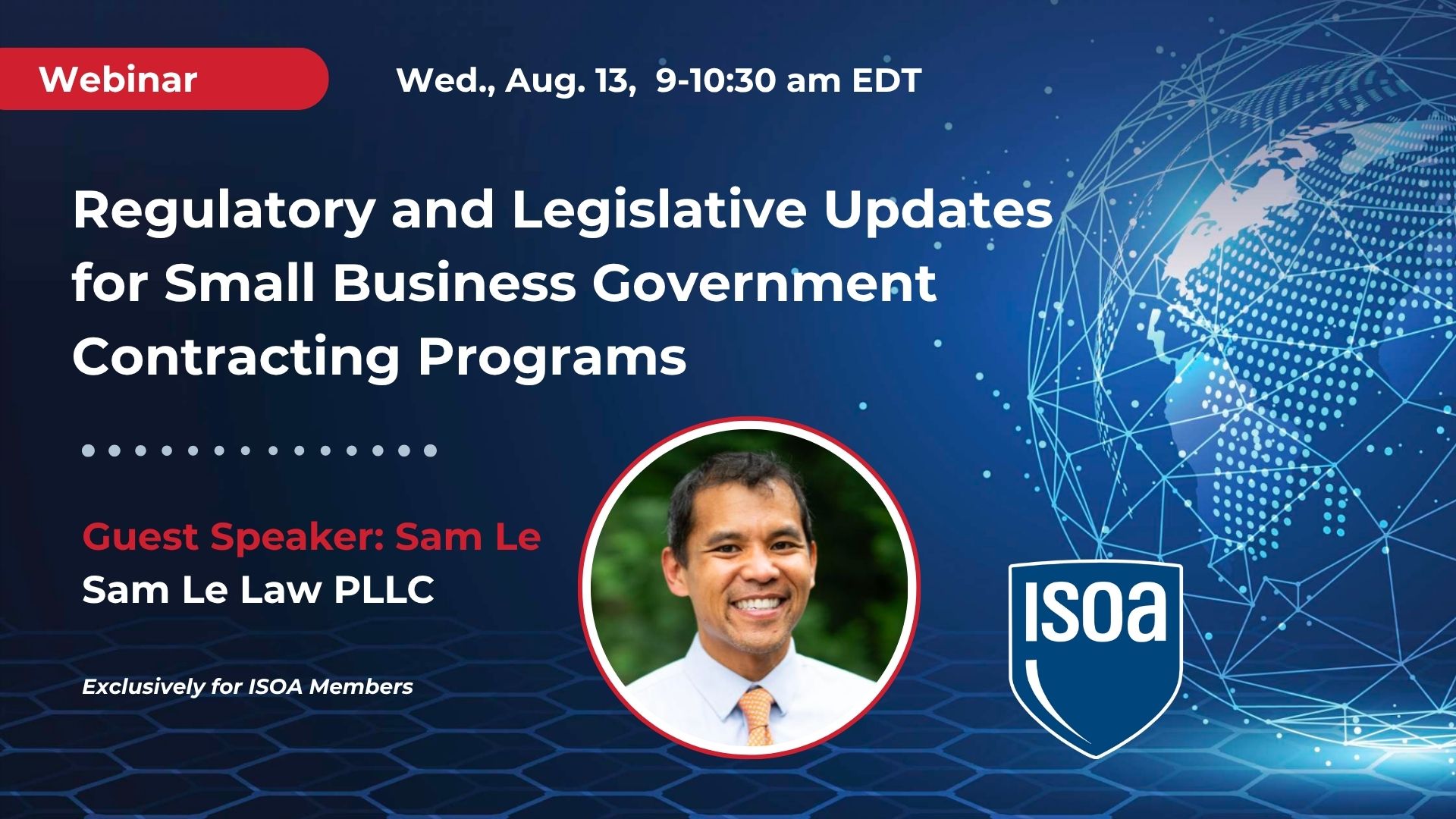 Legislative and Regulatory Updates for Small Business Government Contracting Programs with Guest Speaker Sam Le